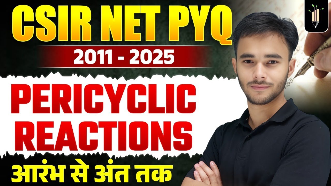 Pericyclic Reaction CSIR NET PYQ A to Z