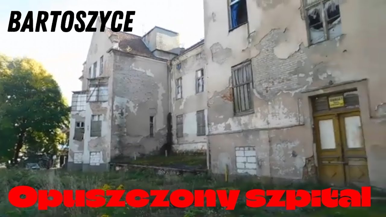 Opuszczony szpital Zakonu Maltańskiego w Bartoszycach (Bartenstein)