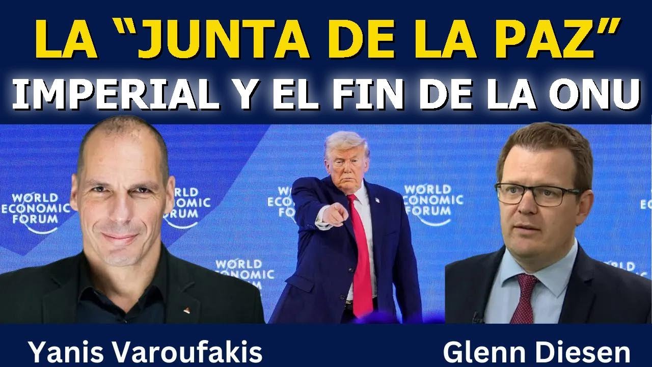 Yanis Varoufakis: El “Tablero de la Paz” imperial y el fin de la ONU