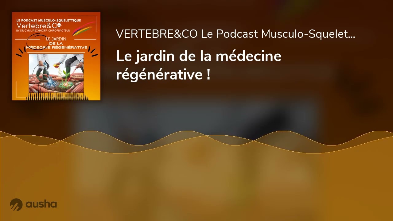 Le jardin de la médecine régénérative !