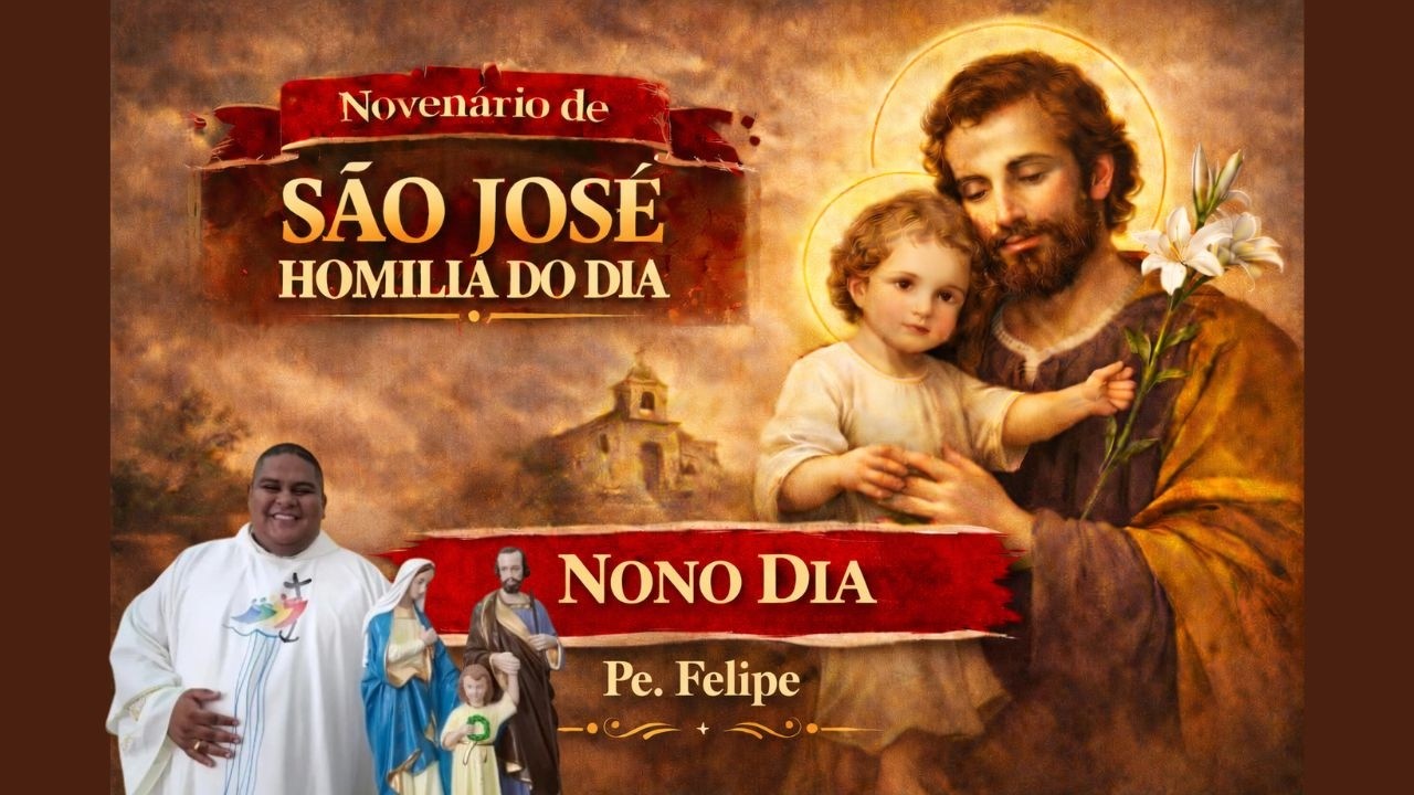16/03/26 - Oitavo dia do novenário de São José - Pe  Felipe