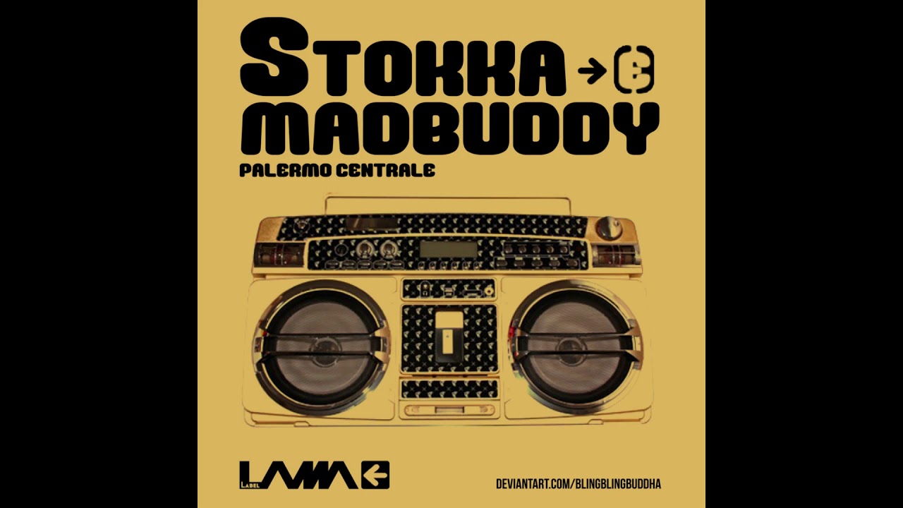stokka e madbuddy:palermo centrale STRUMENTALE