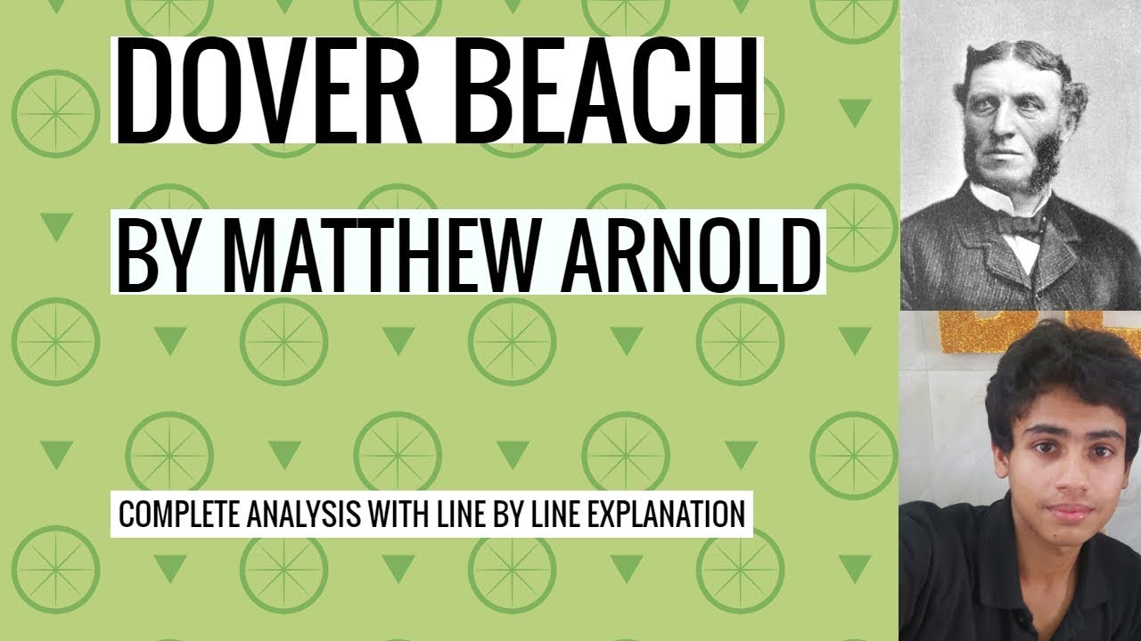 Dover Beach By Matthew Arnold Explanation with Summary and Analysis