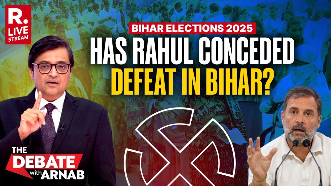 Debate With Arnab LIVE: Is Rahul Gandhi Readying Narrative For Bihar Election Defeat?
