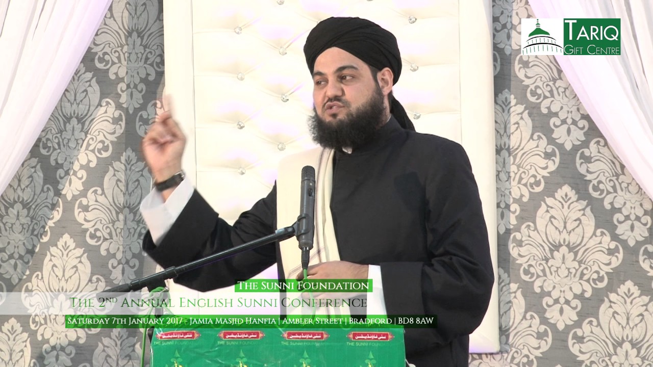 Shaykh Mufti Munawar Ateeq Pirzada | 2nd Annual English Sunni Conference 2017 [Bradford]