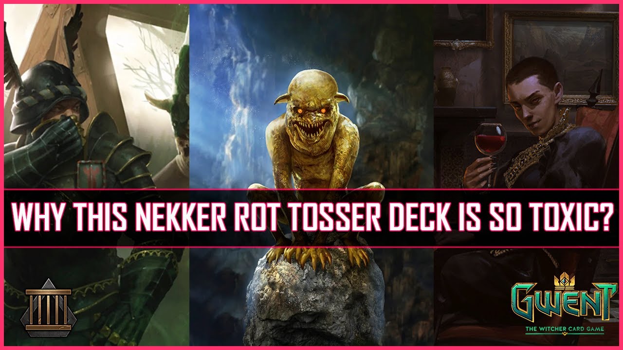 Gwent | Why This Nekker Rot Tosser Deck is So Toxic? Tough Competitor 11.5
