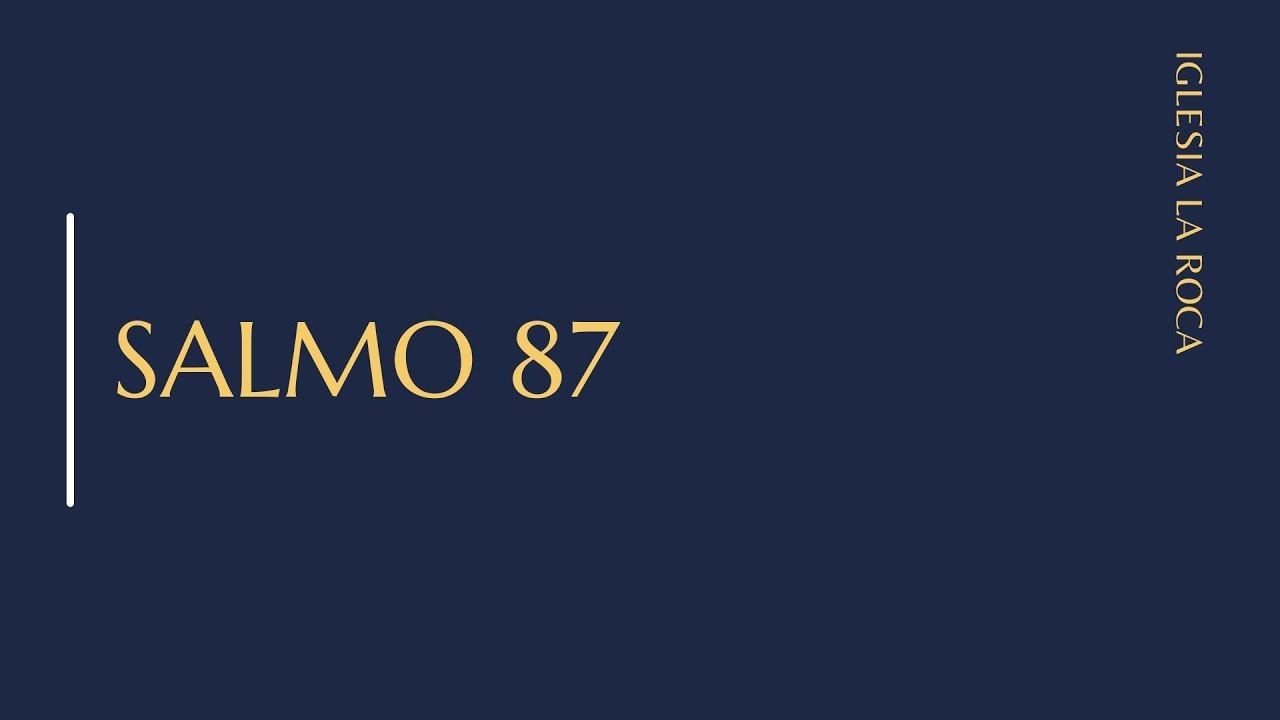 El Salmo 87