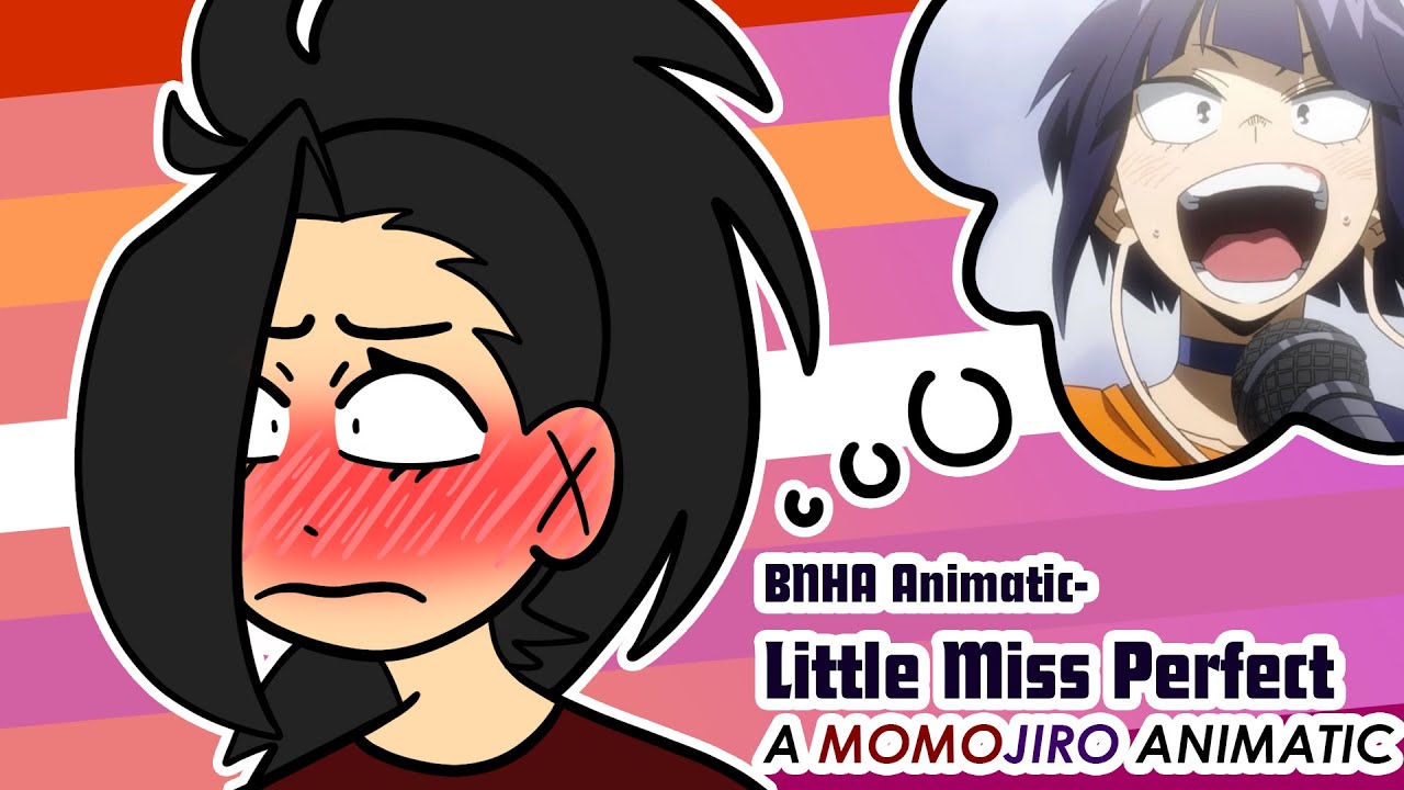 BNHA ANIMATIC- Little Miss Perfect | A MomoJiro Animatic