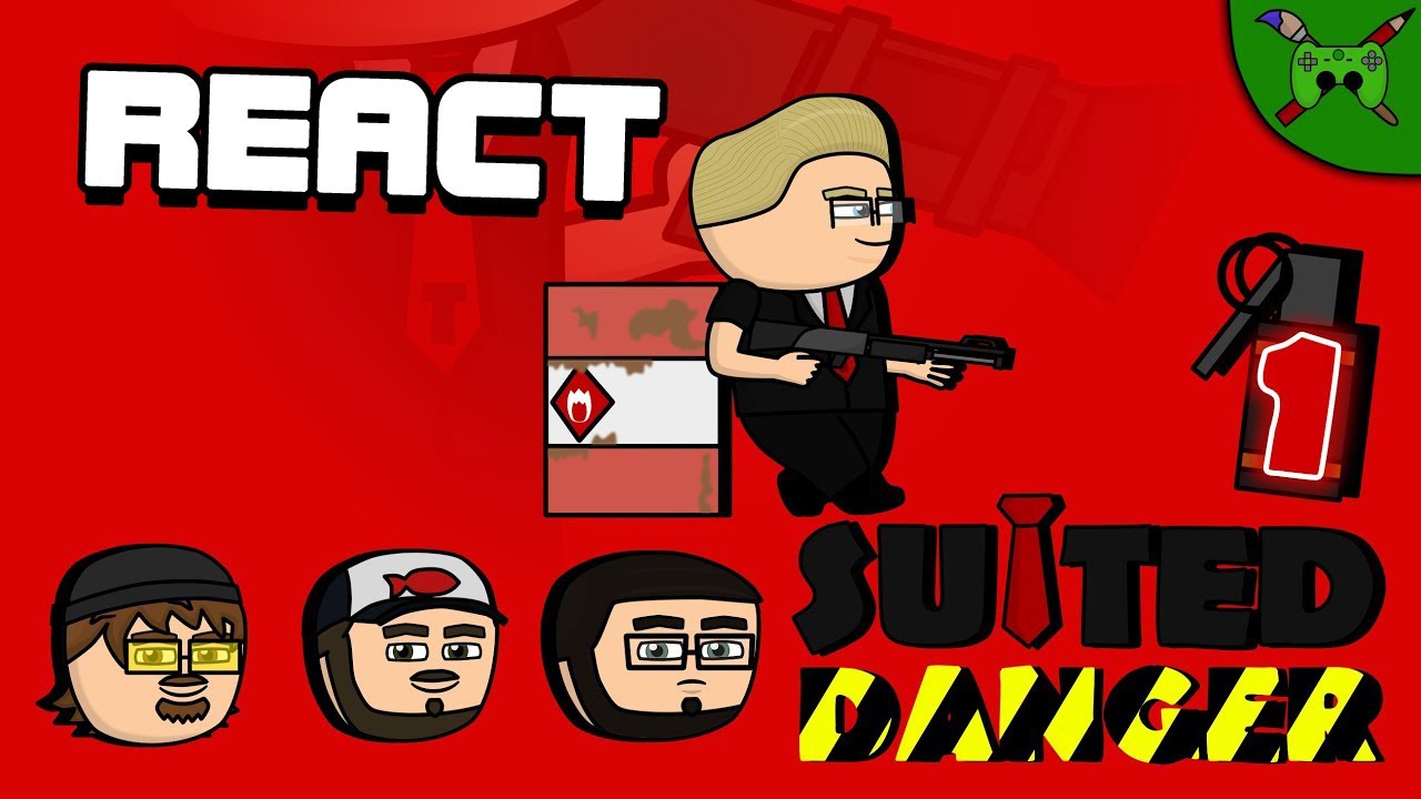 React: Suited Danger - S01E01 - 