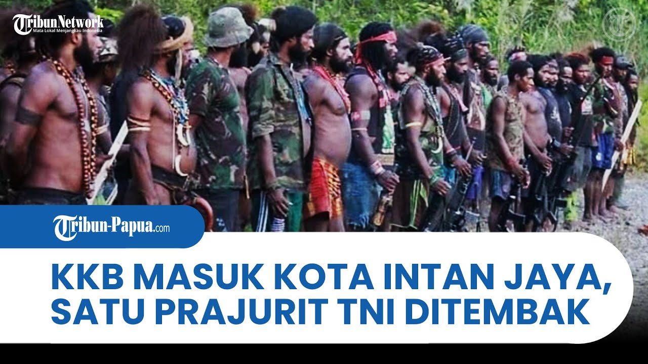 KKB PAPUA MASUK KOTA INTAN JAYA, 1 Prajurit TNI Ditembak