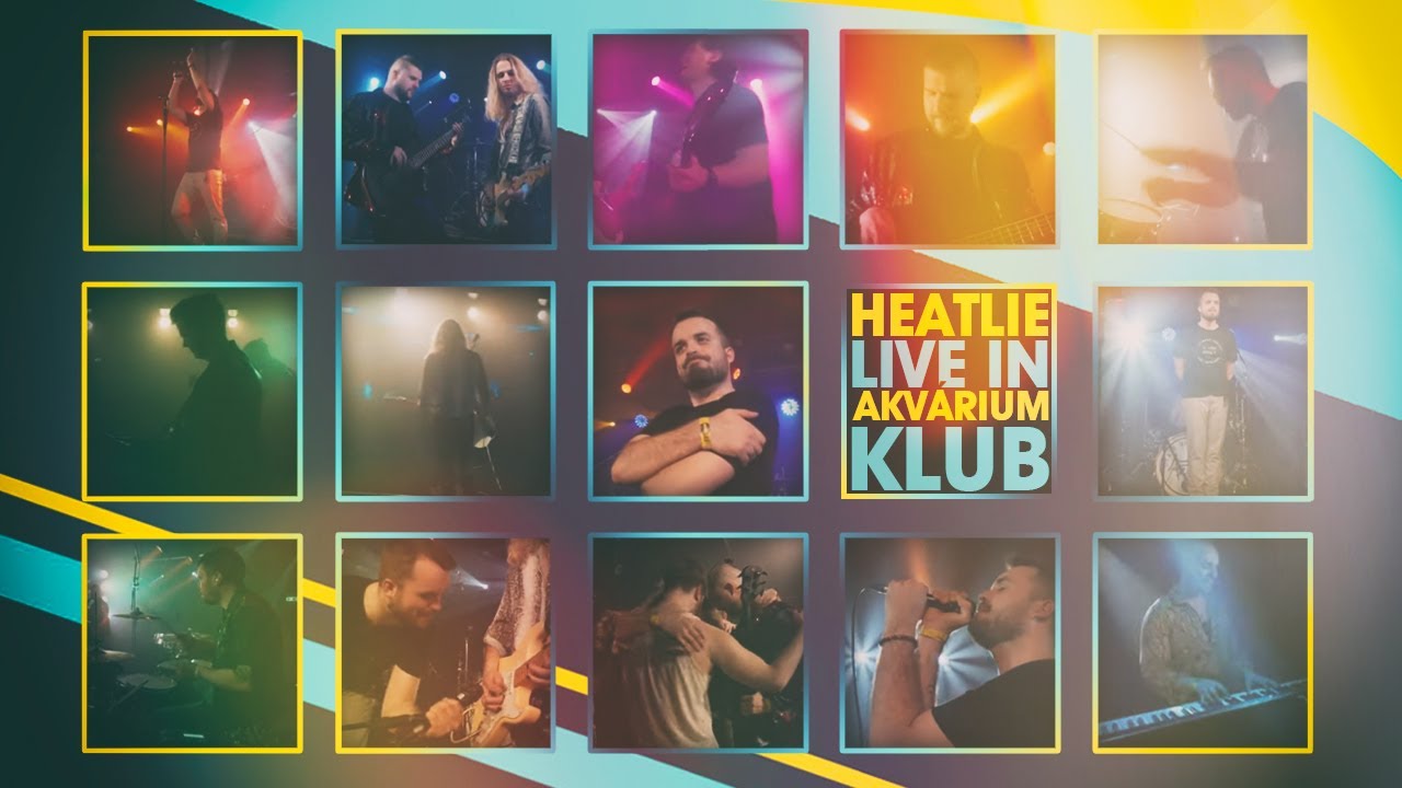 HEATLIE - LIVE IN AKV&Aacute;RIUM KLUB (KONCERTFILM) 4K