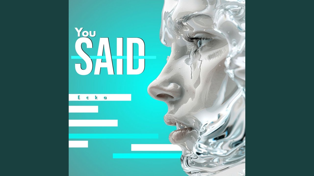 You Said