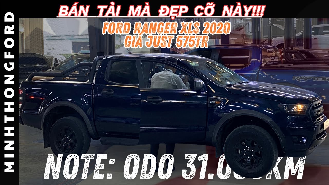 ĐÙA hay THẬT?? Ranger XLS 2020 nhập Thái mà đẹp cỡ này!! 575 CHỐT VỘI