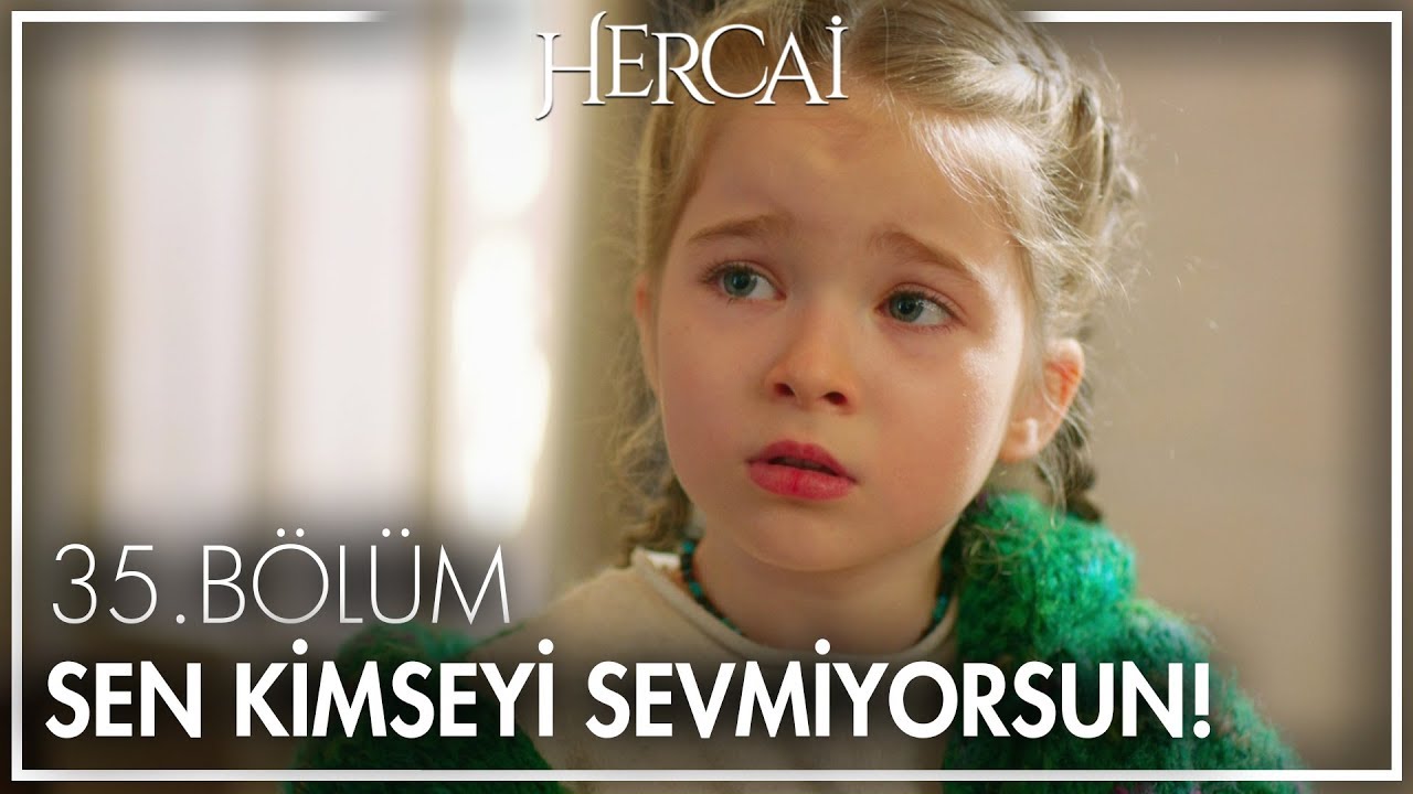 ''Sen Kimseyi Sevmiyorsun!''  - Hercai 35. Bölüm