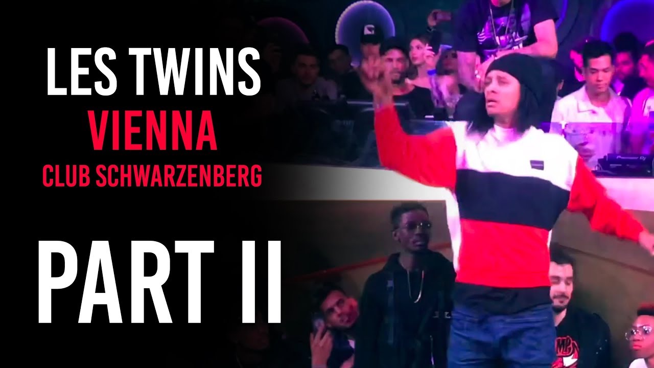Les Twins VIENNA Club Schwarzenberg 09.04.2019 Part II