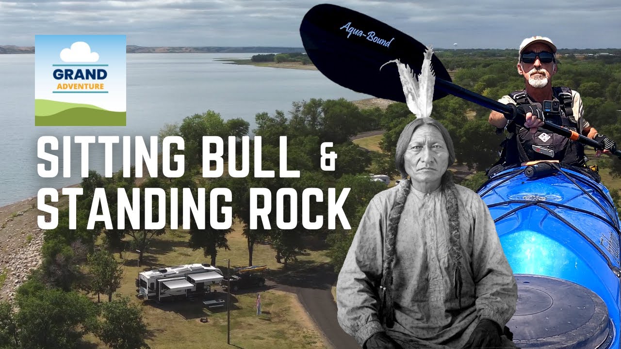 Ep. 270: Sitting Bull & Standing Rock | South Dakota RV travel camping kayaking history