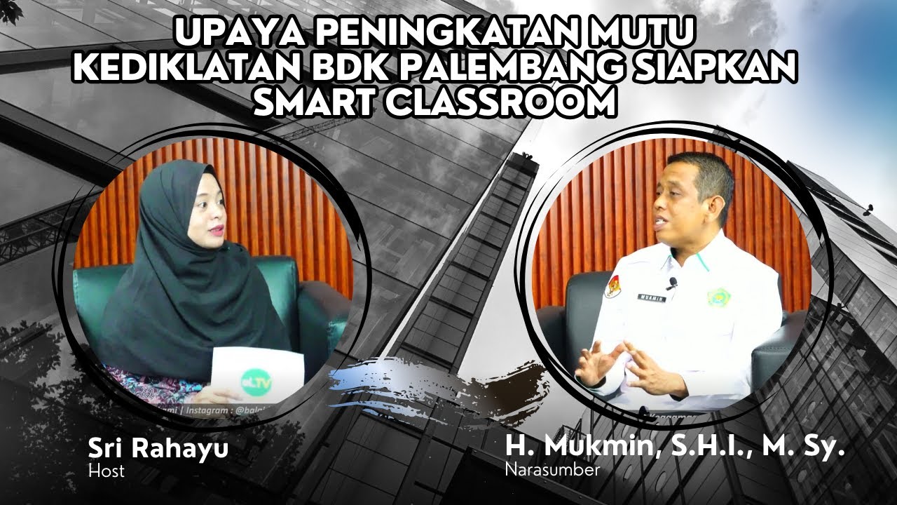 Upaya Peningkatan Mutu Pelatihan BDK Palembang Siapkan SMART CLASSROOM
