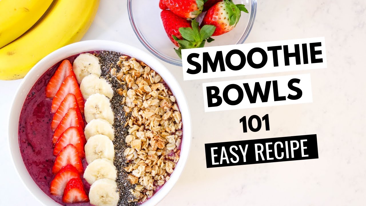 How to Make A SMOOTHIE BOWL | EASY Smoothie Bowl Recipe | Smoothie Bowls 101