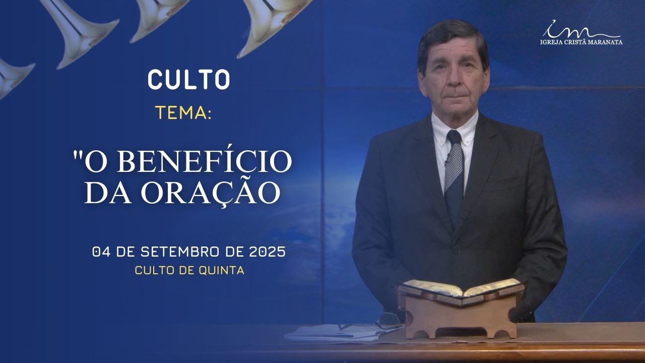 04/09/2025 - [CULTO 20h] - Igreja Cristã Maranata - Tema: 