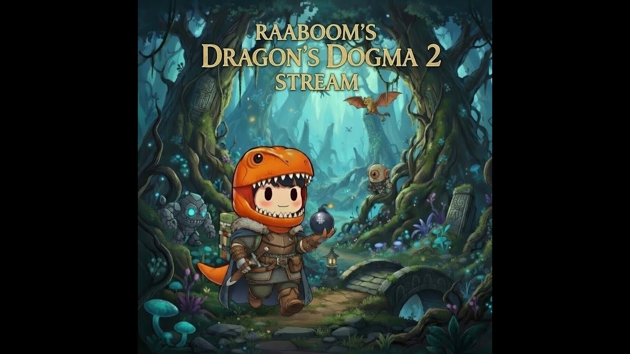 Dragons Dogma 2  Stream! RaaaBoom Live!