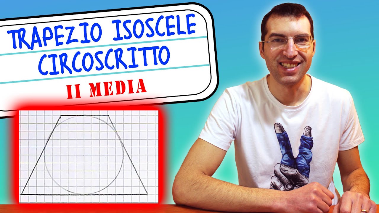 Area del trapezio isoscele circoscritto avendo le due basi - 2ª Media [Tutorial per genitori]