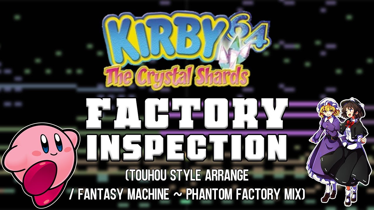 Kirby 64: The Crystal Shards - Factory Inspection (Touhou Style Arrange)
