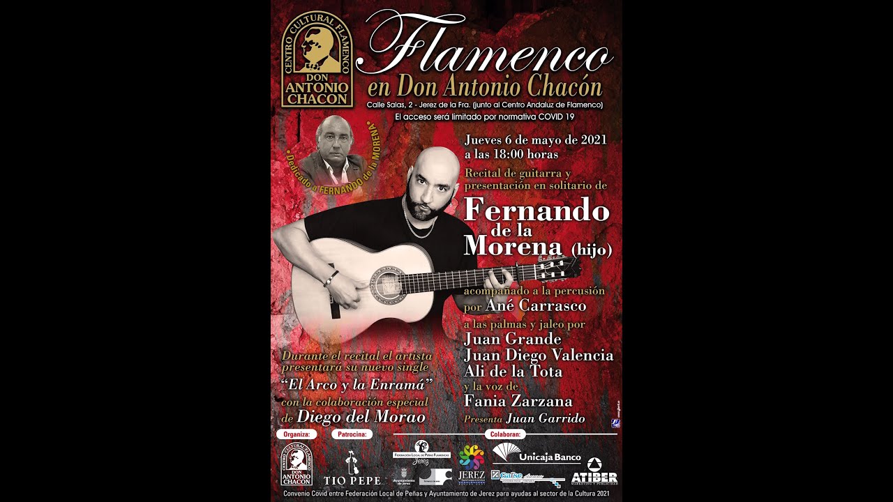 CCF DON ANTONIO CHACÓN - FERNANDO DE LA MORENA hijo. 6/5/2021 día de apertura XXV Festival de Jerez