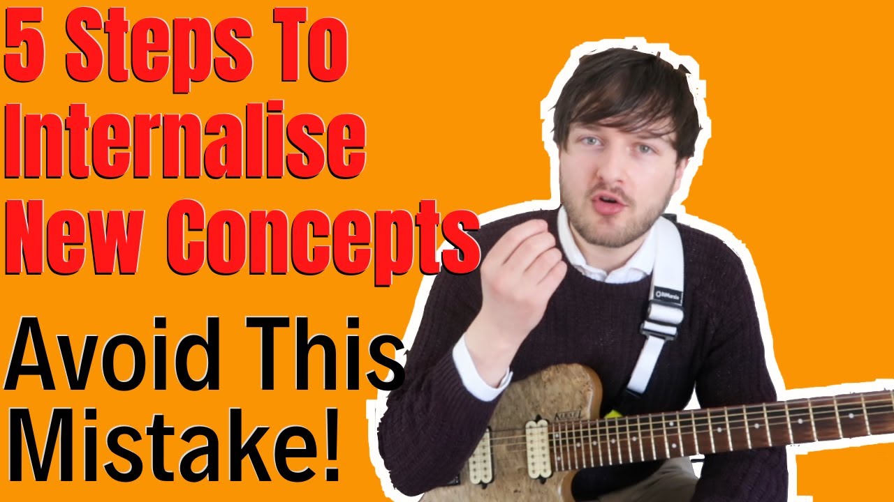 5 Steps To Internalise New Concepts Into Your Playing🎶Avoid This Common Mistake‼️