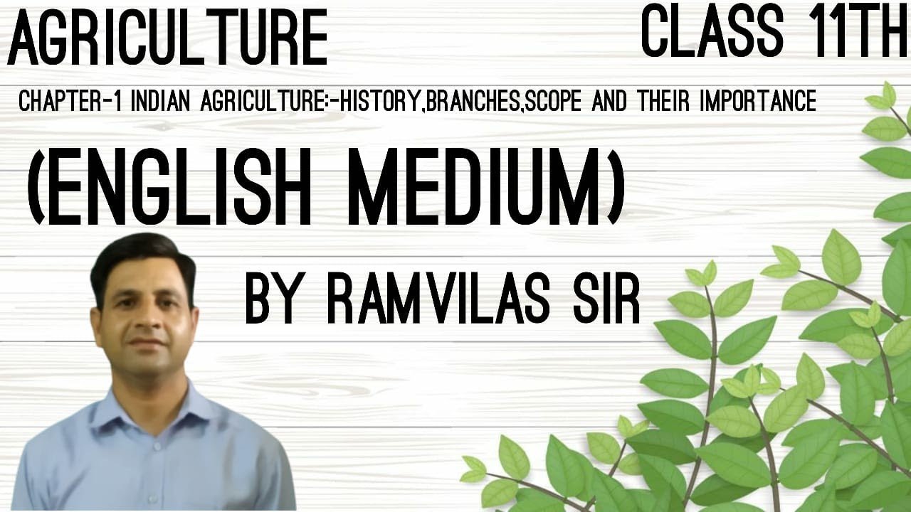 Agriculture Class11th Chapter-1 Indian agriculture history (English medium)