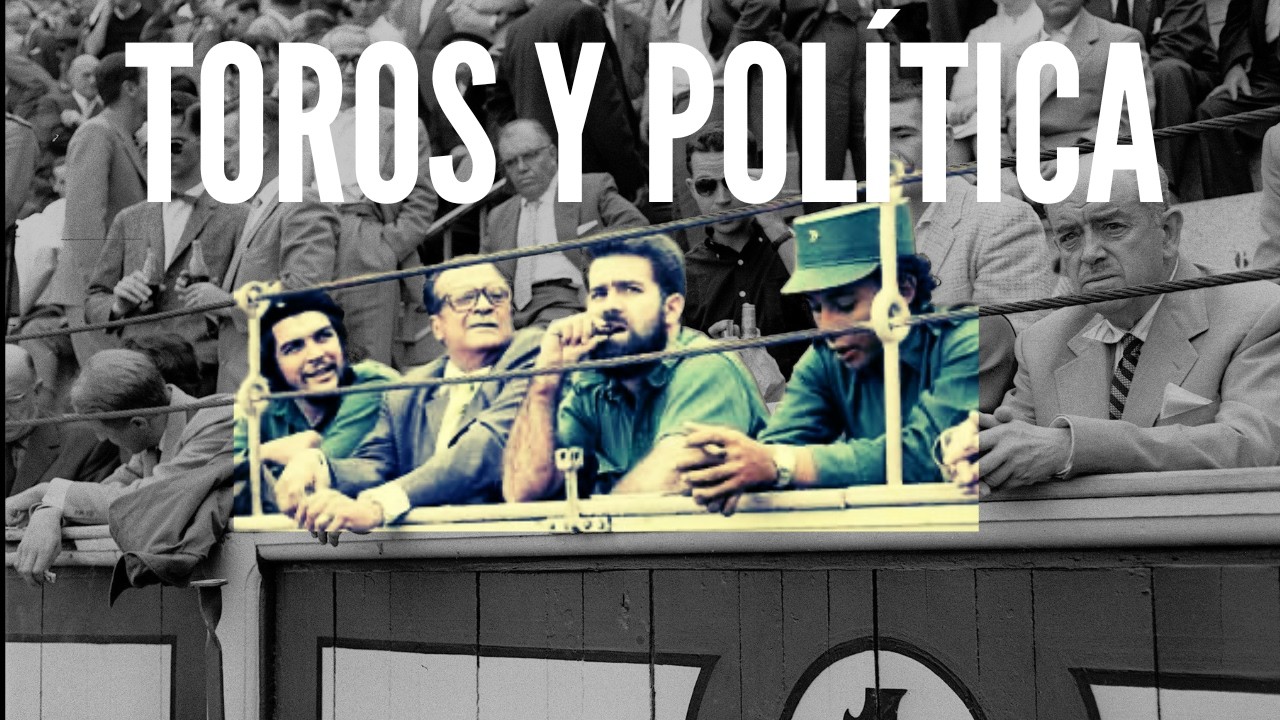 Toros y Política: ¿Qué relación tuvieron los toros y la política a lo largo de la historia?