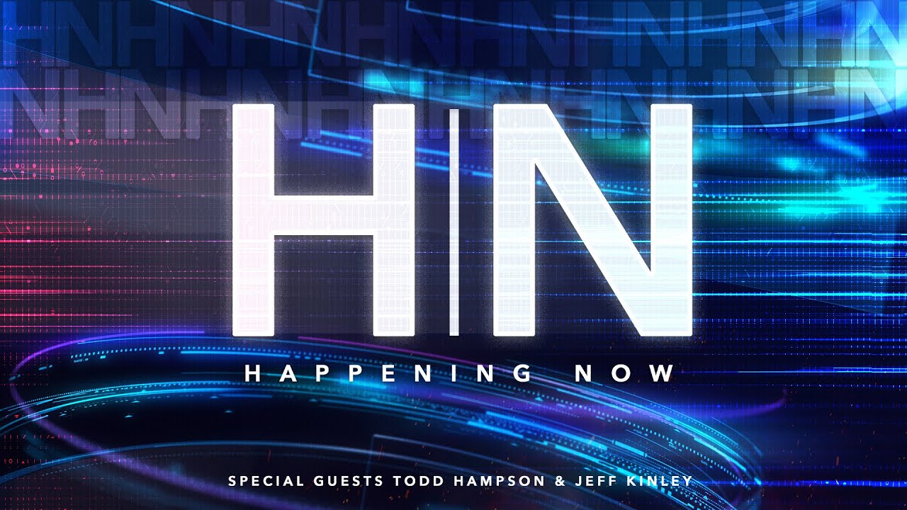Happening Now with Todd Hampson and Jeff Kinley (Revelation 6:1-22:21)