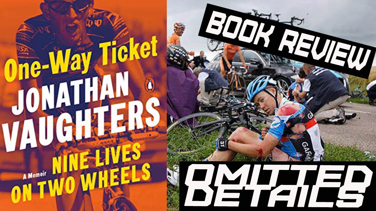 One-Way Ticket by Jonathan Vaughters - A book review - EP 170
