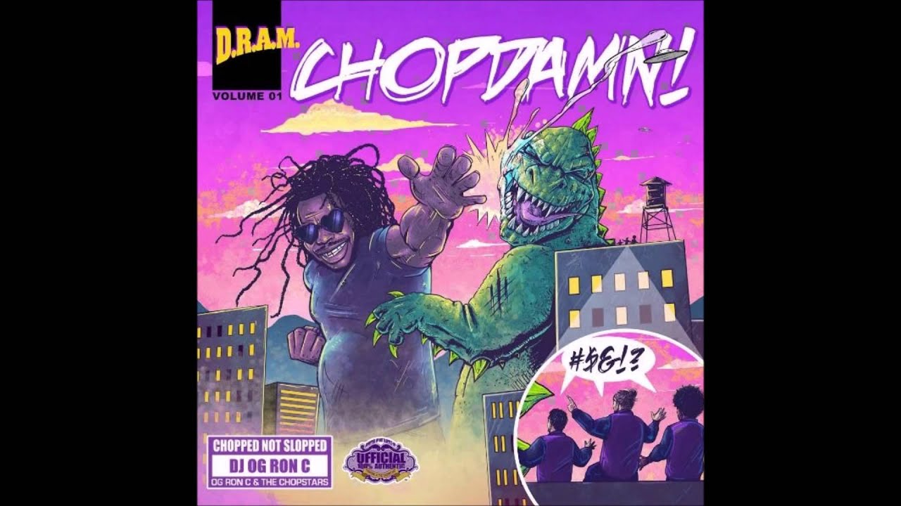 D R A M , OG Ron C   $ Feat.  Donnie Trumpet