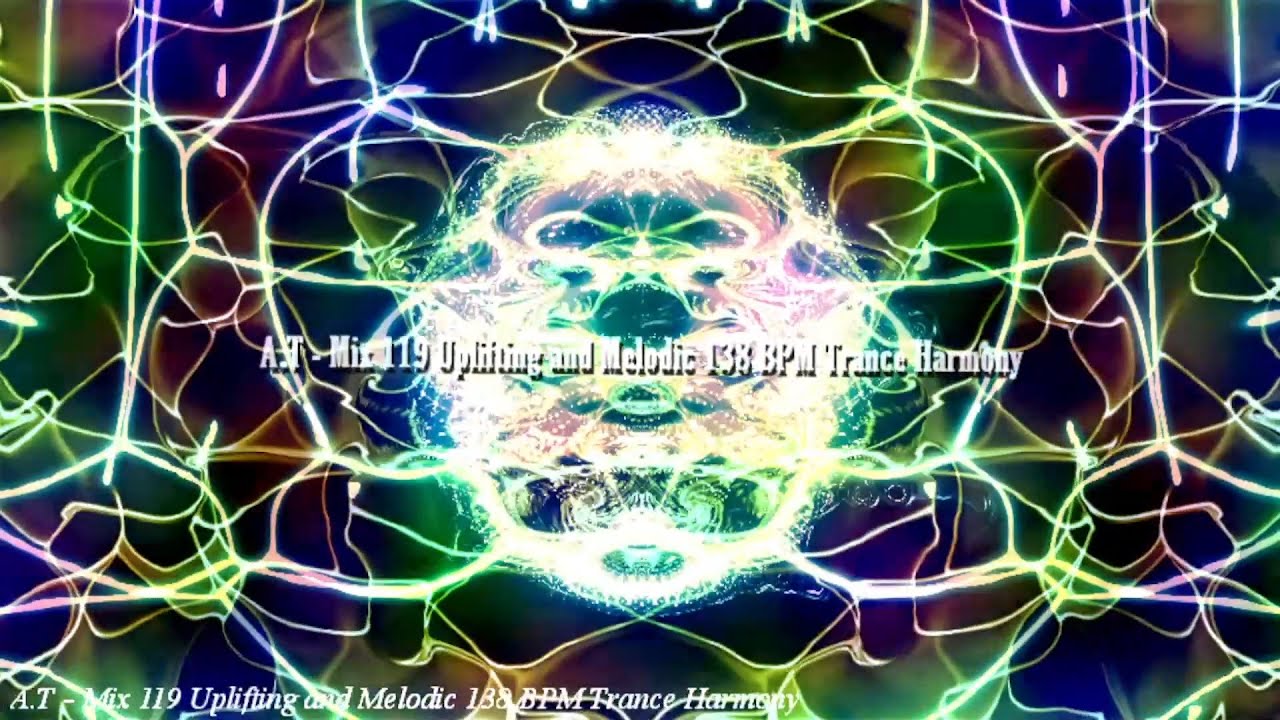 A.T Mix 119 Uplifting and Melodic 138 BPM Trance Harmony