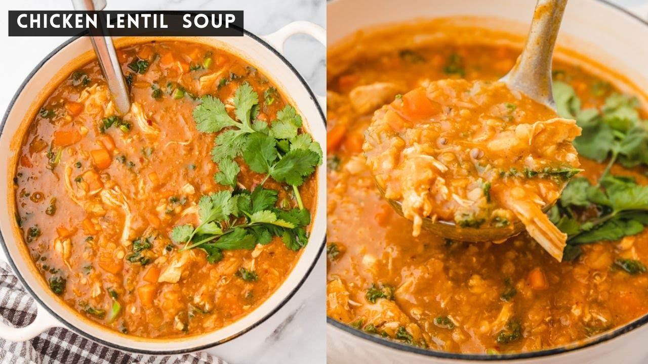 This Chicken and Lentil Soup is what you need this season