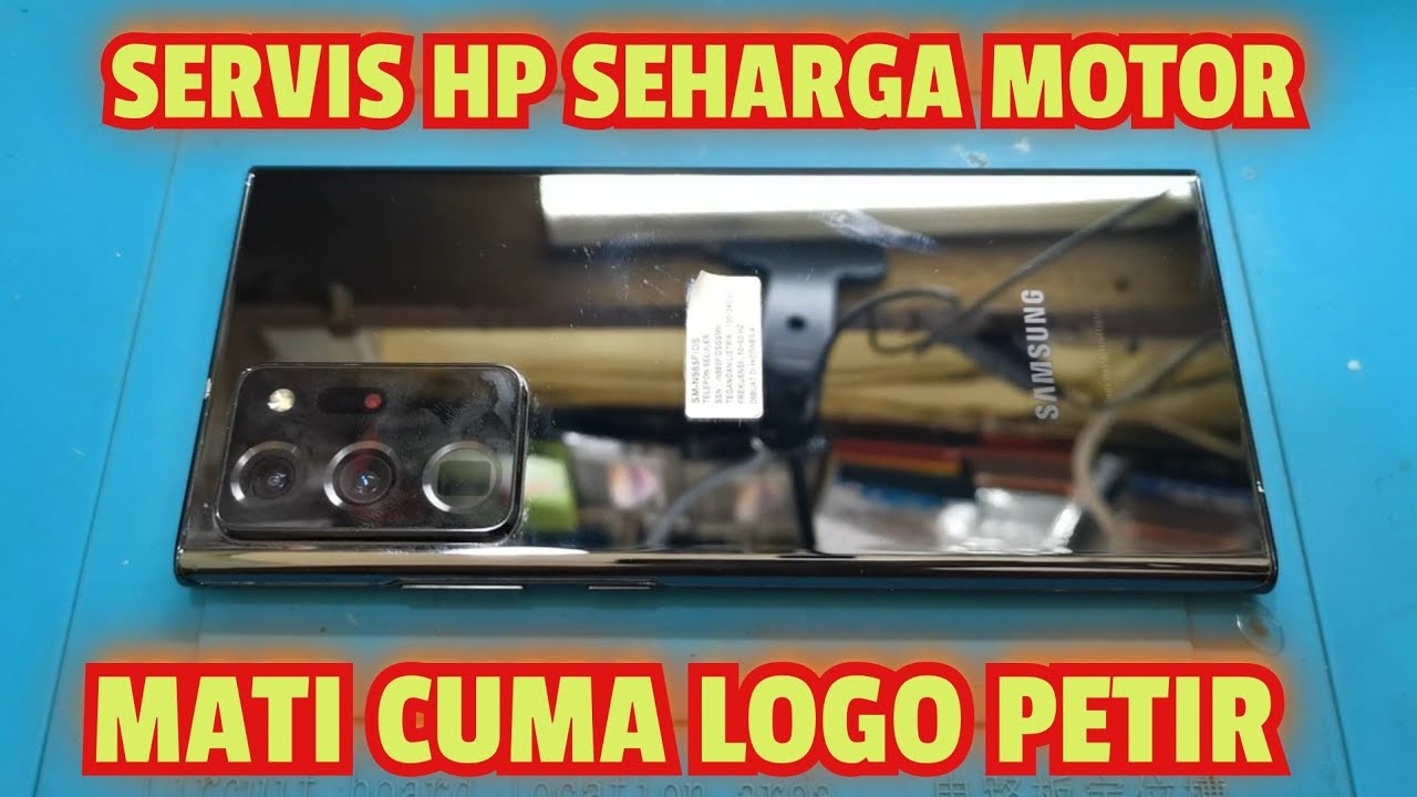 SERVIS HP SAMSUNG GALAXY NOTE 20 ULTRA MATI LOGO PETIR