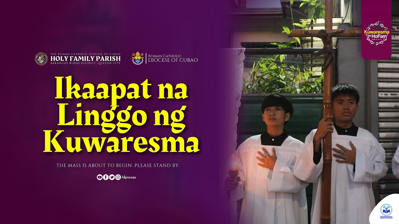 𝗟𝗜𝗩𝗘 𝗡𝗢𝗪 | Ikaapat na Linggo ng Kuwaresma