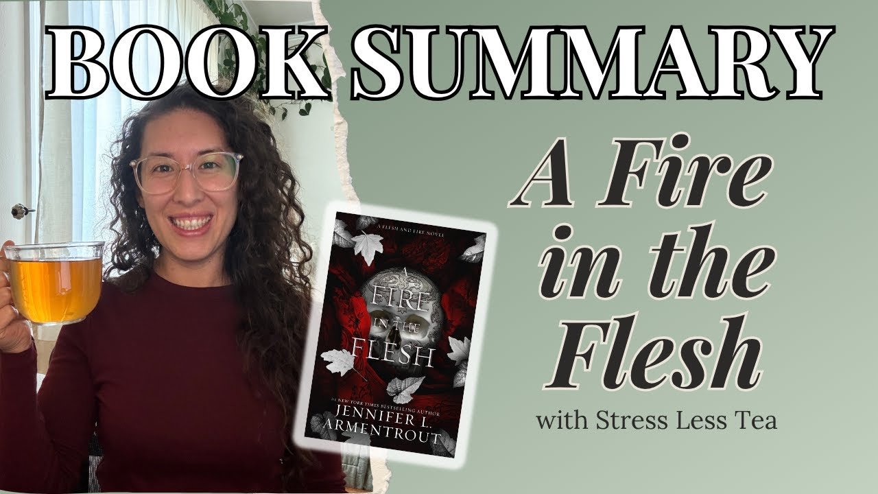 Recap: A Fire in the Flesh by Jennifer L. Armentrout - A Full Book Summary (Flesh and Fire Series)