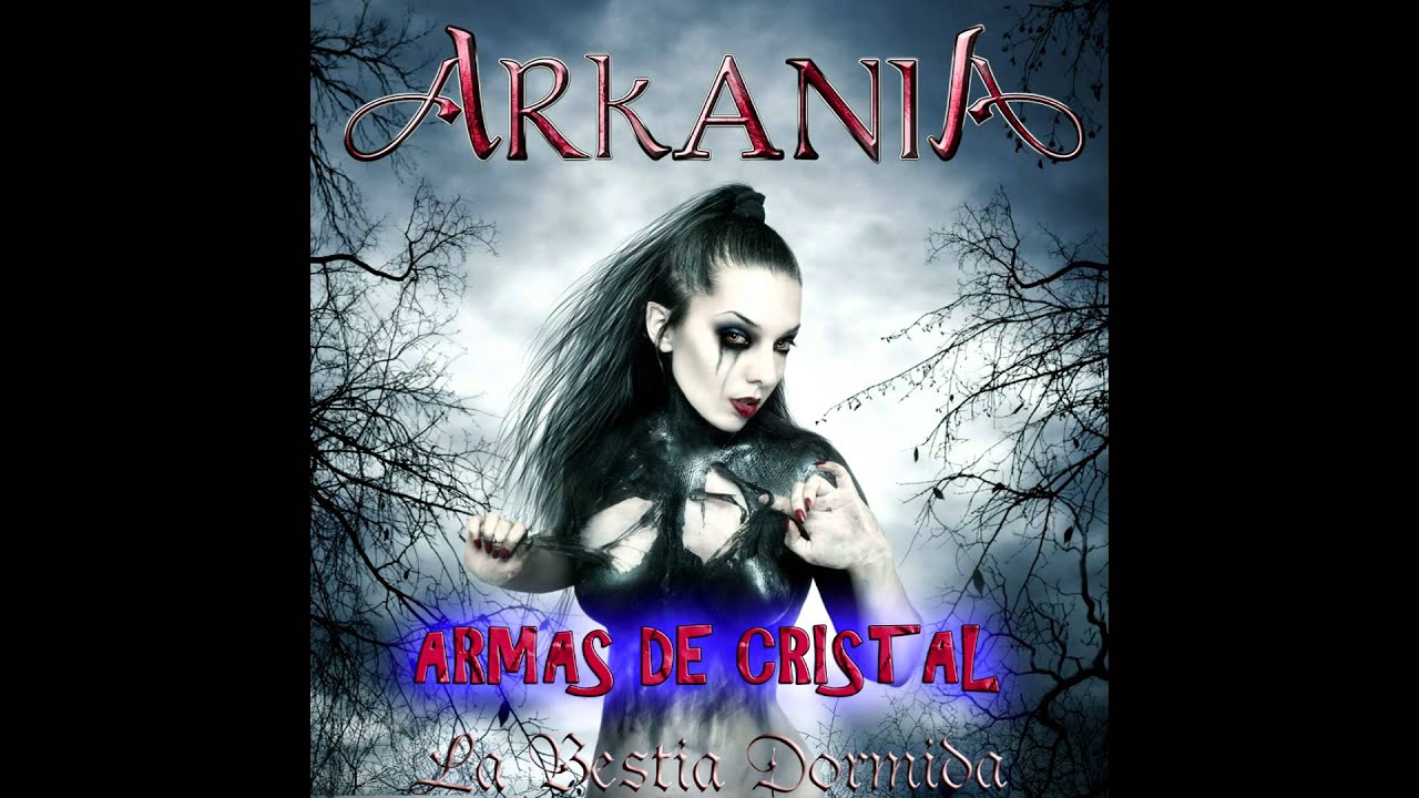 ARMAS DE CRISTAL (ARKANIA) (con la colaboración vocal de Miguel de SAUROM)