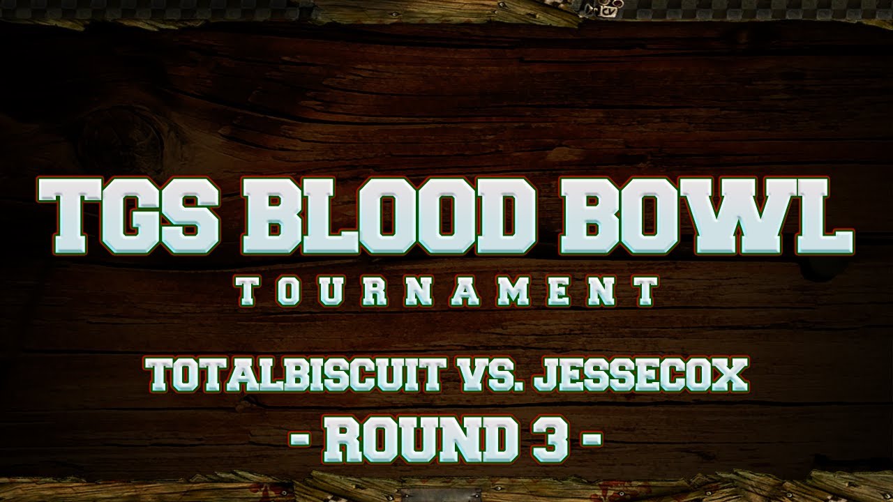 TGS Blood Bowl Tournament - TotalBiscuit vs. Jesse Cox - Round 3