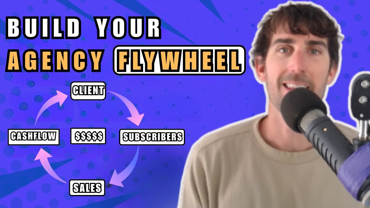 Build A Flywheel For Your Agency And Create A Cash Generating Machine