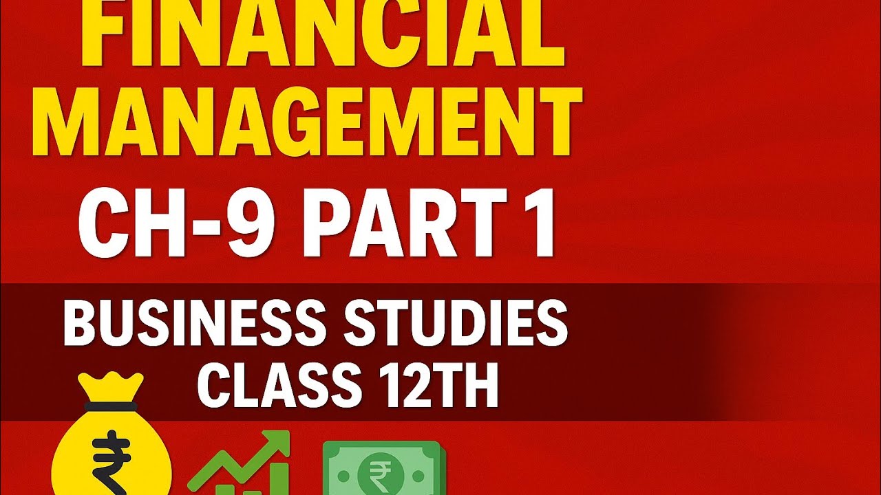 Financial management Ch- 9 Part 1