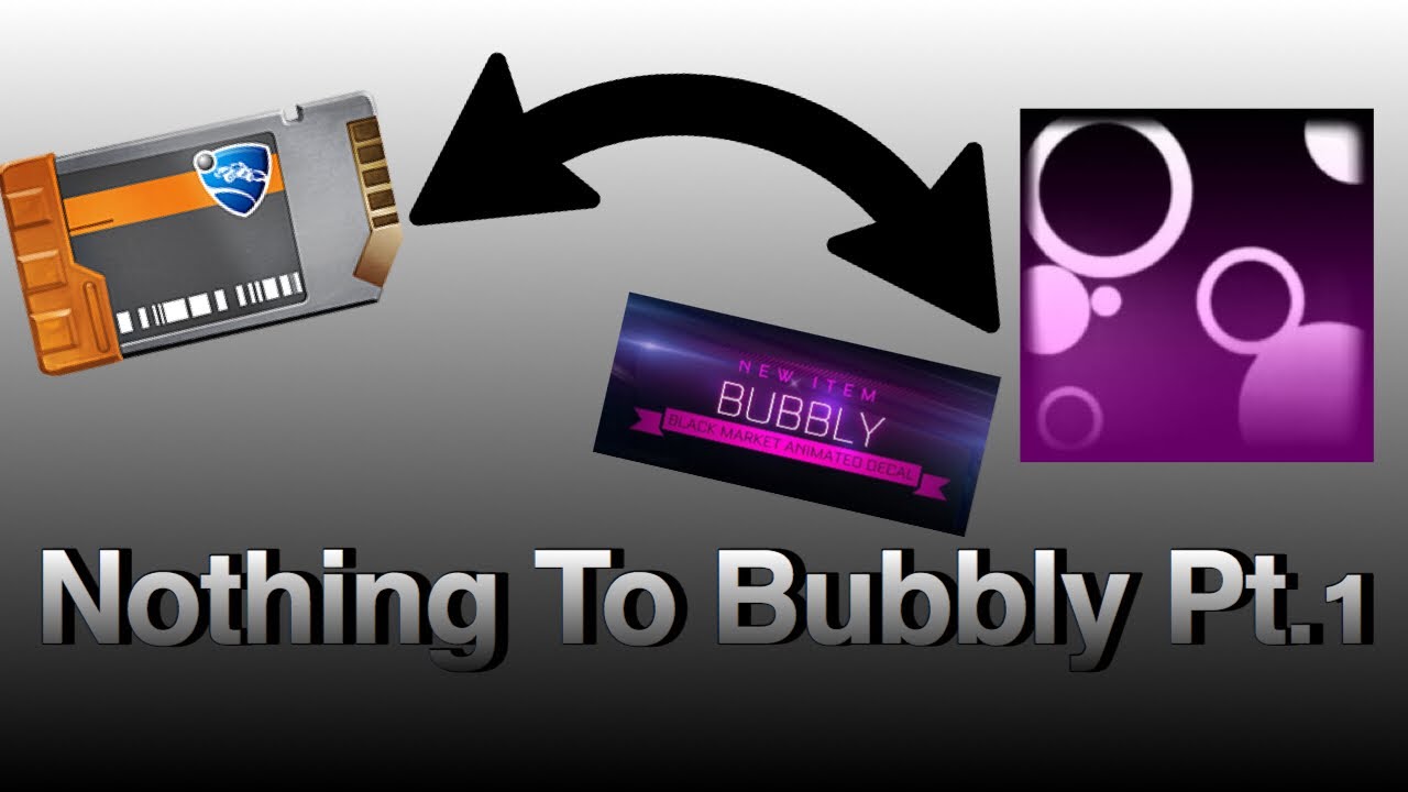 Nothing To Bubbly Pt.1 | Rocket League Trading
