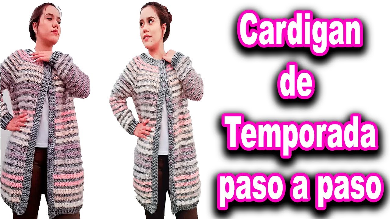 📌 Espectacular Cardigan de temporada tejido a crochet o ganchillo paso a paso