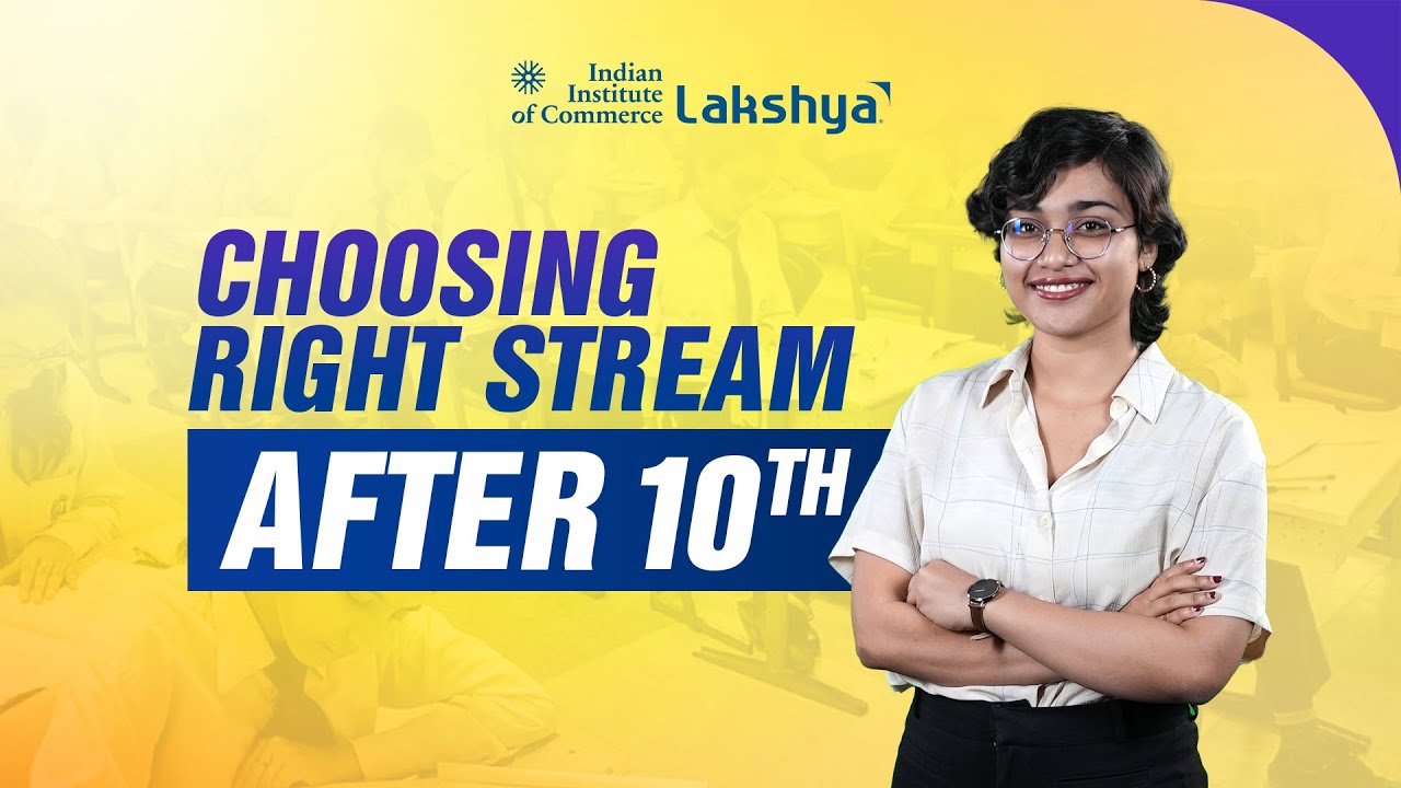 Busting Myths About Choosing Commerce vs. Science and Humanities | IIC Lakshya English
