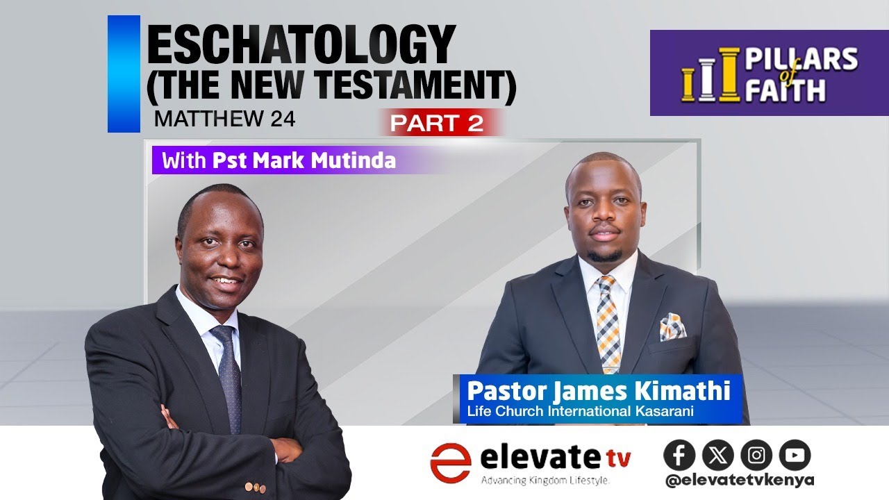 ESCHATOLOGY - THE NEW TESTAMENT, MATHEW 24 || PILLARS OF FAITH : 10TH DEC 2025