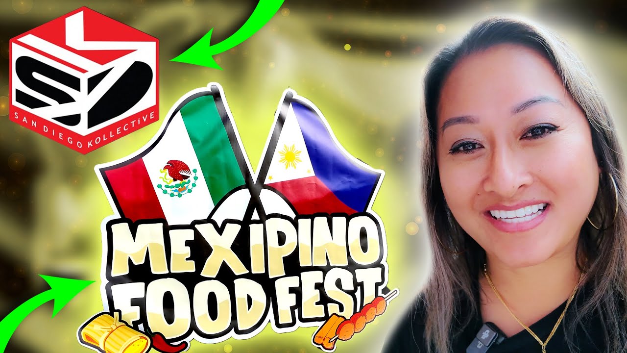 San Diego Kollective x Mexipino Food Fest