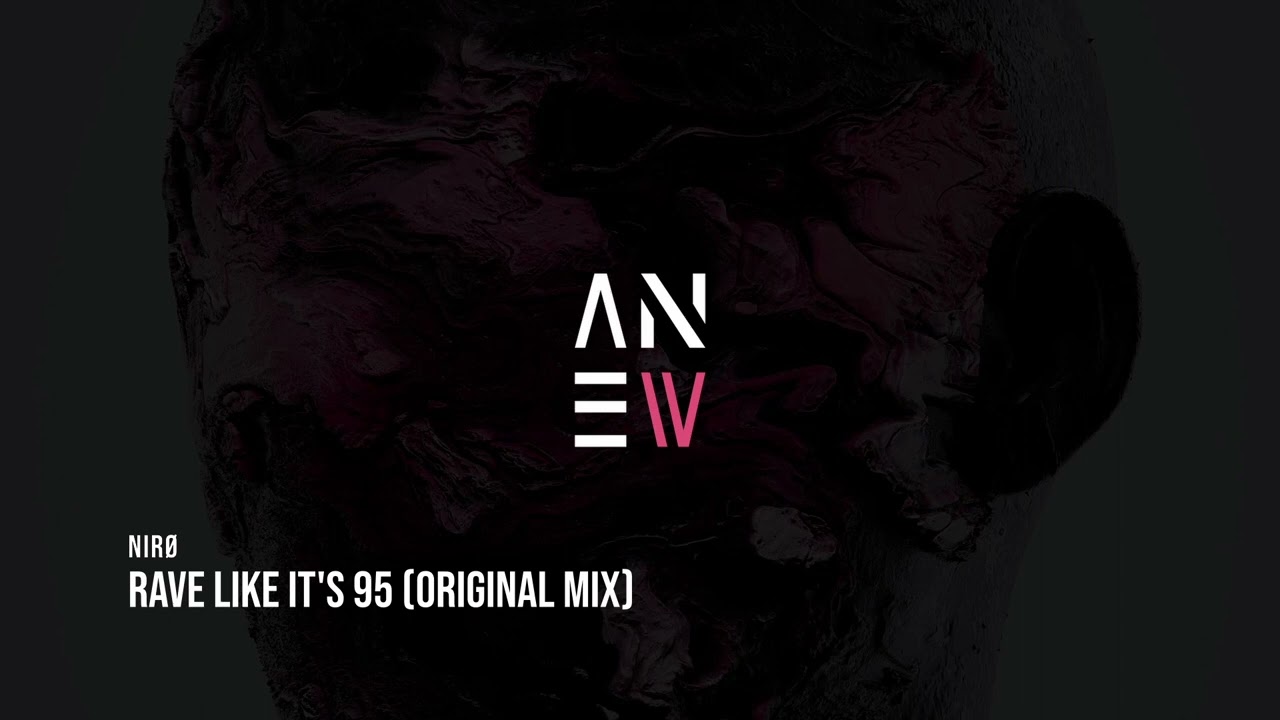 NIRØ - Rave Like It's 95' (Original Mix) / Techno Tracks 2022
