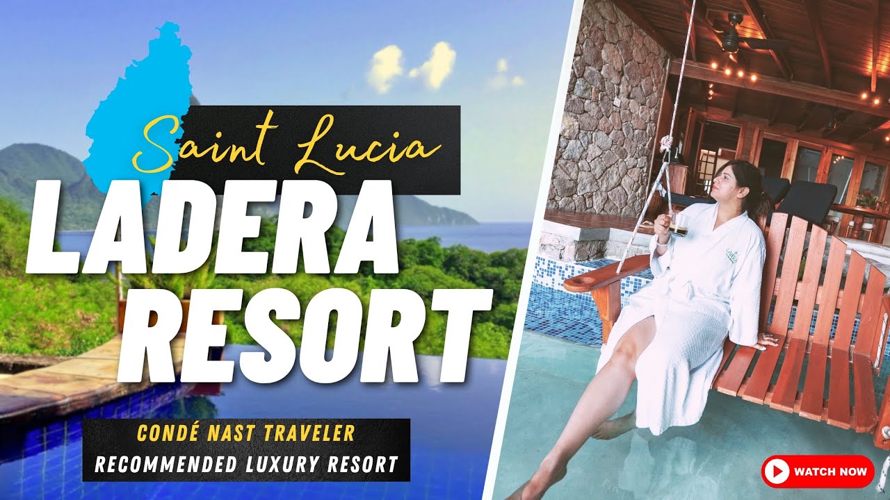LADERA RESORT в Сент-Люсии: всё, что вам нужно знать | Полный обзор