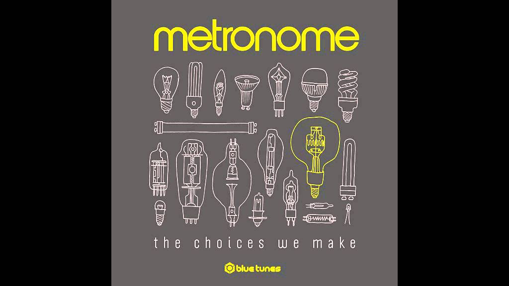 Metronome - The Choice (Official Audio)